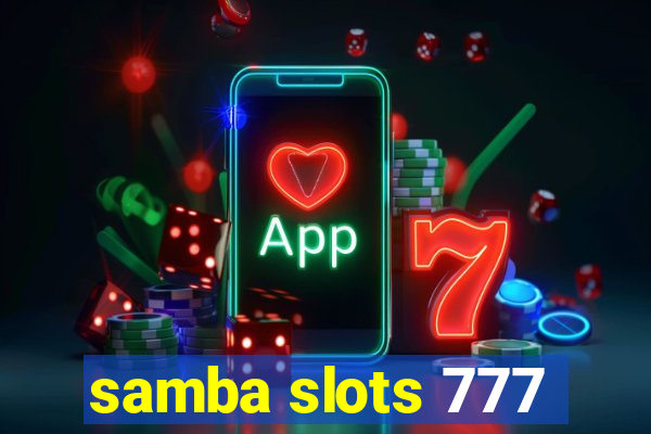 samba slots 777